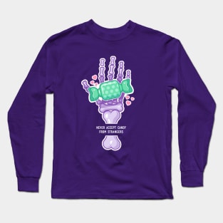 Never Accept Candy from Strangers on Dark Long Sleeve T-Shirt